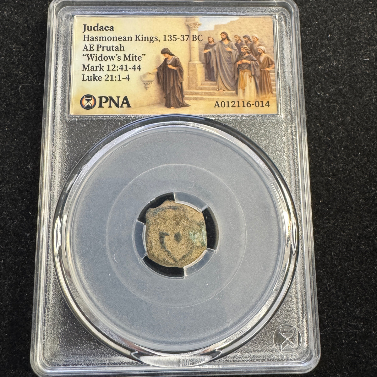 Judea: Hasmonean Kings AE Prutah, Mark 12 “Widow’s Mite” - PNA certified