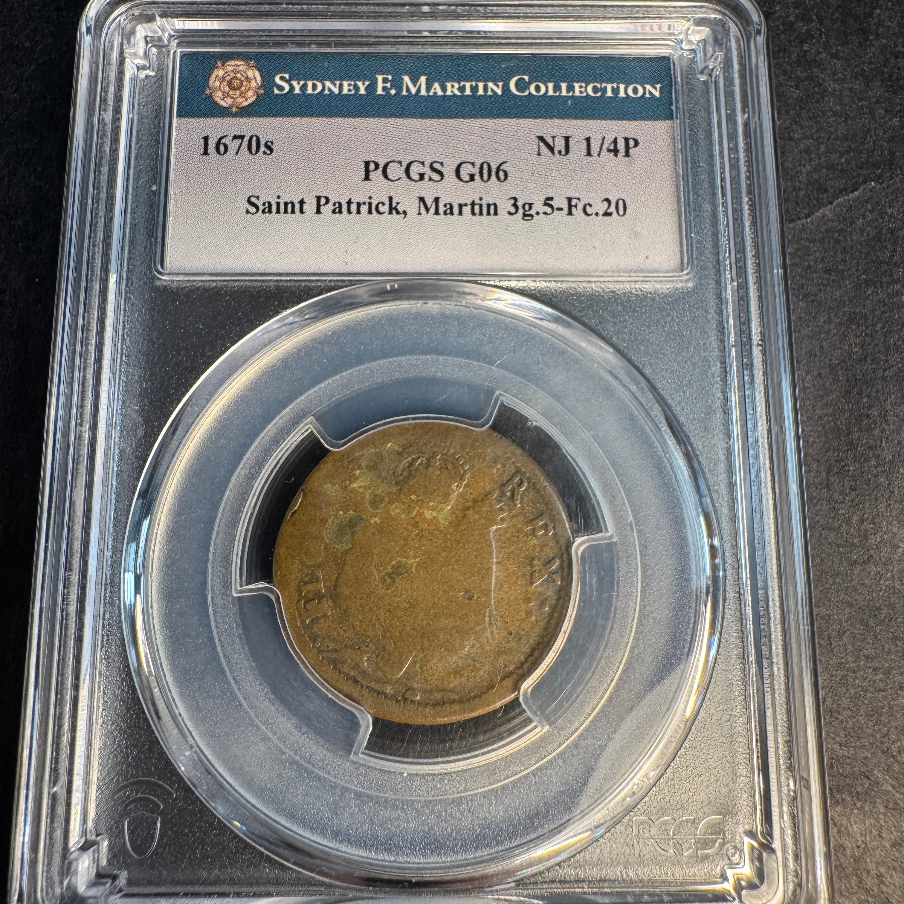 1670s New Jersey Saint Patrick Farthing, Martin 3g.5-Fc.20, PCGS G-06 ☘️
